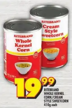 Shoprite Ritebrand whole kernel corn/cream style sweetcorn offer