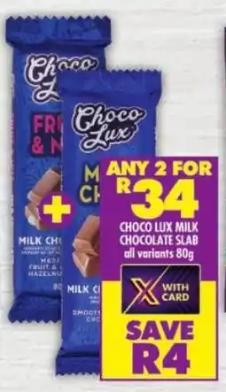 Shoprite Choco lux milk chocolate slab all variants offer