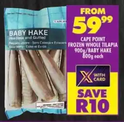 Shoprite Cape point frozen whole tilapia/ baby hake offer