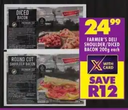 Shoprite Farmer's deli shoulder/diced bacon offer