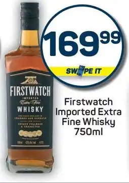 Pick n Pay FIRSTWATCH IMPORTED EXTRA FINE WHISKY 750ml offer