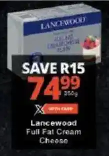 Checkers Lancewood Full Fat Cream Cheese offer