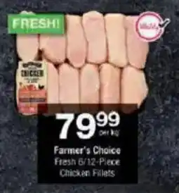 Checkers Farmer's Choice Fresh Chicken Fillets offer