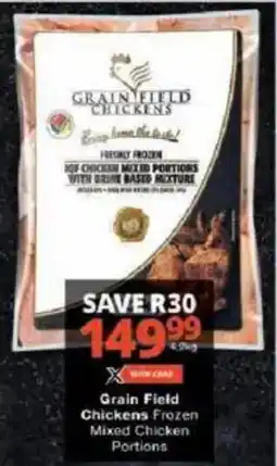 Checkers Grain Field Chickens Frozen Mixed Chicken Portions offer