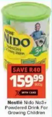 Checkers Nestlé Nido No3+ Powdered Drink For Growing Children offer