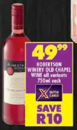 Shoprite Robertson winery old chapel wine all variants offer