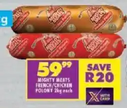 Shoprite Mighty meats french/chicken polony offer