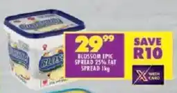 Shoprite Blossom epic spread 25% fat spread offer