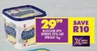 Shoprite Blossom epic spread 25% fat spread offer