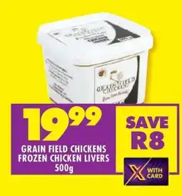 Shoprite GRAIN FIELD CHICKENS FROZEN CHICKEN LIVERS 500g offer