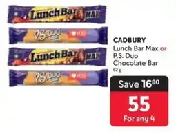 Makro CADBURY Lunch Bar Max or P.S. Duo Chocolate Bar offer