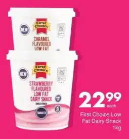 Save First Choice Low Fat Dairy Snack offer