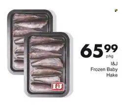 Save I&J Frozen Baby Hake offer