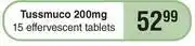 Dis-Chem Tussmuco 200mg-15 Effervescent Tablets offer