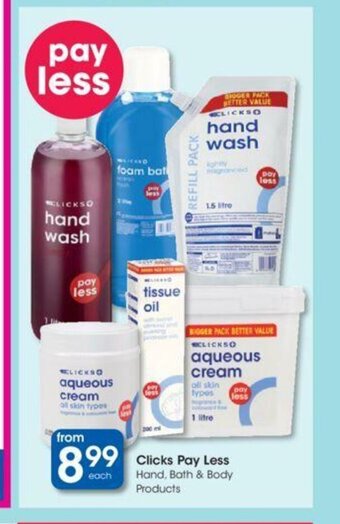 Clicks Clicks Pay Less Hand, Bath & Body Products offer