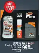Dis-Chem Bic Flex Shaving Gift Pack Plus Free Toiletry Bag-Per Pack offer