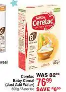 Dis-Chem Nestle Cerelac Baby Cereal Just Add Water Assorted-500g offer