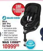 Dis-Chem Maxi Cosi Mica 360 Degree Pro Car Seat offer