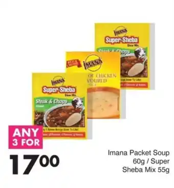 Save Imana Packet Soup/ Super Sheba Mix offer