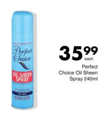 Save Perfect Choice Oil Sheen Spray offer