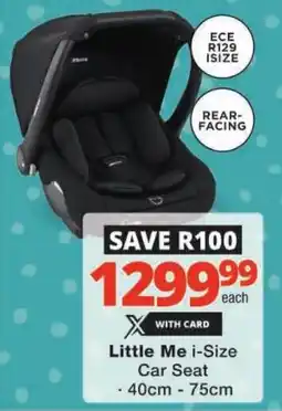 Checkers Little Me i-Size Car Seat offer