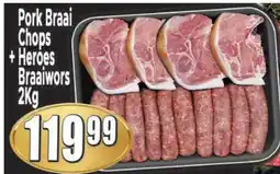 Supa Store Pork Braai Chops + Heroes Braaiwors 2Kg offer