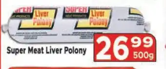 Supa Store Super Meat Liver Polony offer