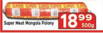 Supa Store Super Meat Mongola Polony offer