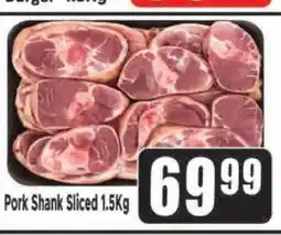 Supa Store Pork Shank Sliced 1.5Kg offer