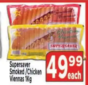 Supa Store Supersaver Smoked / Chicken Viennas 1Kg offer