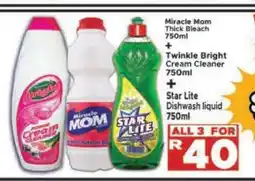 Supa Store Miracle Mom Thick Bleach + Twinkle Bright Cream Cleaner + Star Lite Dishwash Liquid offer