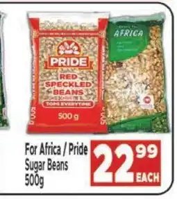 Supa Store For Africa / PRIDE Sugar Beans 500g offer