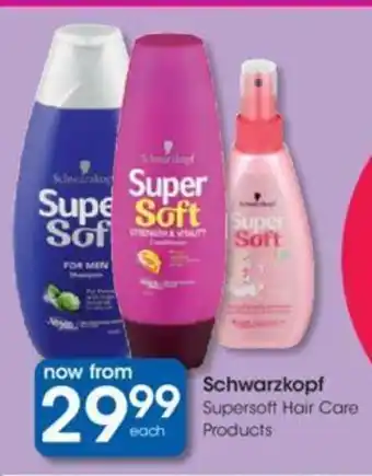 Clicks Schwarzkopf Supersoft Hair Care Products offer