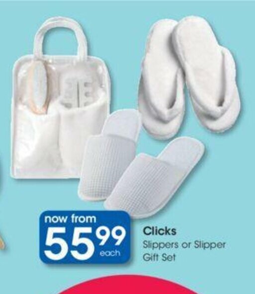 Clicks Slippers or Slipper Gift Set offer at Clicks