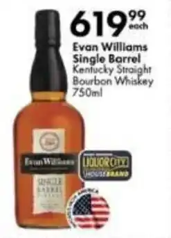 Liquor City Evan Williams Single Barrel Kentucky Straight Bourbon Whiskey offer