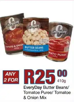 EveryDay Butter Beans/ Tomatoe Puree/ Tomatoe & Onion Mix