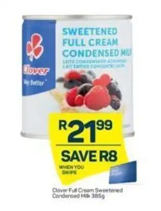 Pick n Pay Clover Full Cream Sweetened Condensed Milk 385g offer