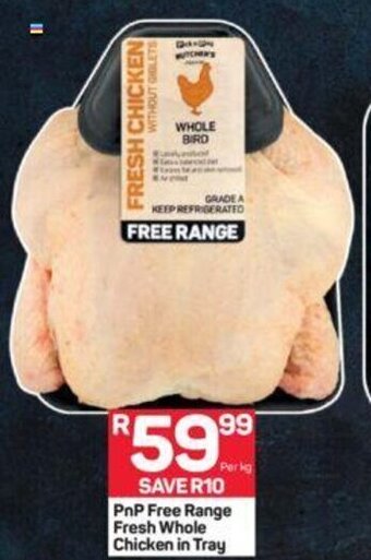 Pick n Pay PnP Free Range Fresh Whole Chicken in Tray offer