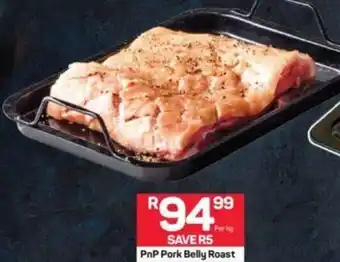 Pick n Pay PnP Pork Belly Roast offer