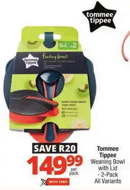 Checkers Tommee Tippee Weaning Bowl with Lid offer