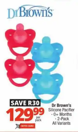 Checkers Dr Brown's Silicone Pacifier offer