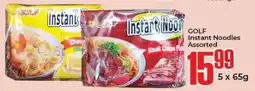 Elite Cash & Carry GOLF Instant Noodles Assorted offer