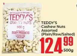 Elite Cash & Carry TEDDY'S Cashew Nuts Assorted (Plain/Raw/Salted) offer