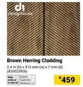 Builders Warehouse Design House Brown Herring Cladding 2.4m (h) x 313mm (w) x 7mm (d) offer