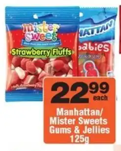 Check Star Manhattan/ Mister Sweets Gums & Jellies offer