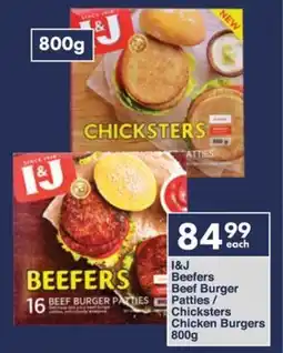 President Hyper I&J Beefers Beef Burger Patties/ Chicksters Chicken Burgers offer