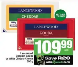 SuperSpar Lancewood Cheddar, Gouda or White Cheddar Cheese offer