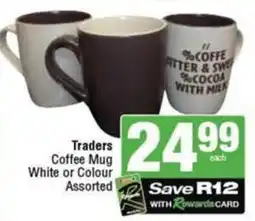 SuperSpar Traders Coffee Mug White or Colour Assorted offer