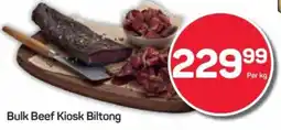 Pick n Pay Hypermarket Bulk Beef Kiosk Biltong offer