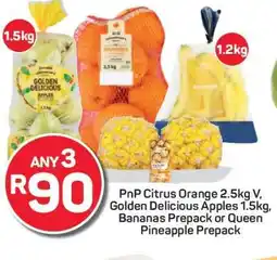 Pick n Pay PnP Citrus Orange 2.5kg V, Golden Delicious Apples 1.5kg, Bananas Prepack or Queen Pineapple Prepack offer
